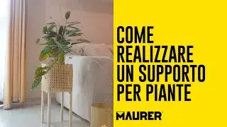 Come realizzare un supporto per piante