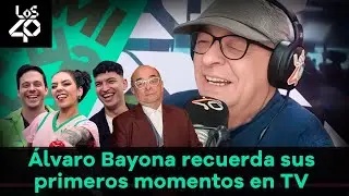 Álvaro Bayona: sus comienzos en TV y momentos que nunca olvidará | Impresentables de LOS40