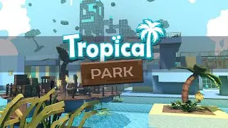 The Sandbox Alpha Season 3: Tropical Park Walkthrough