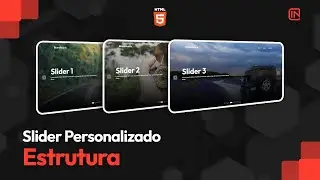 Como criar um Slider Personalizado com HTML, CSS e JavaScript - Estruturando o HTML