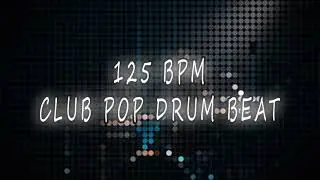 125 bpm - CLUB POP DRUMS BEAT LOOP