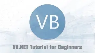 Visual Basic (VB.NET Programming) Tutorial for Beginners