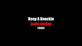 Keep A Knocking | LYRICS | Louis Jordan | (1939)