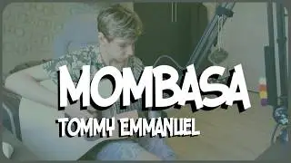 Кавер на гитаре Tommy Emmanuel - Mombasa