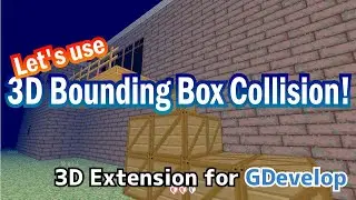 Let's use 3D Bounding Box Collision! [For GDevelop] (Extension version 0.8.4)