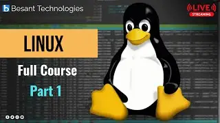 Linux | Beginner to Advanced Full Course 2025 | Besant Technologies