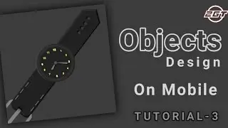 3D objects Tutorials 3 | pixellab application Tutorial | how to design watch on mobile