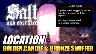 Salt And Sacrifice - Golden Candle & Bronze Snuffer Location (Multiplayer Item)