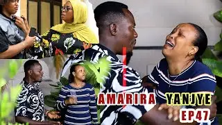 AMARIRA YANJYE | Ep47 | Nelly Yishyize Ku Karubanda, Yemera Kurya Mukuru We Film Nyarwanda