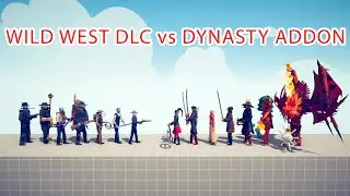 WILD WEST DLC Team vs DYNASTY ADDON Team - Totally Accurate Battle Simulator TABS