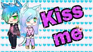 Клип Kiss me