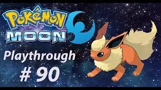 Pokémon Moon Playthrough Part 90: Fighting the Eeveelutions (1/2)