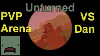 PEI Arena PVP With Dan - Unturned Private Server