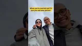 When You’re Married and It’s Just You and Your Partner