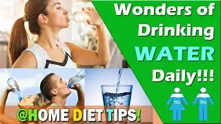 7 Wonders of DRINKING WATER :: FREE and Natural way to be Healthy