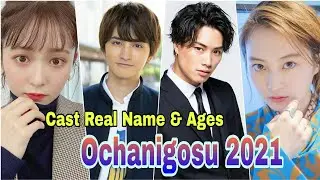 Ochanigosu Japanese Drama 2021 Cast Real Name & Ages | By Top Lifestyle