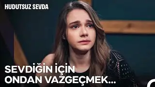Gitmek Mi Zor Olan, Kalmak Mı? - Hudutsuz Sevda