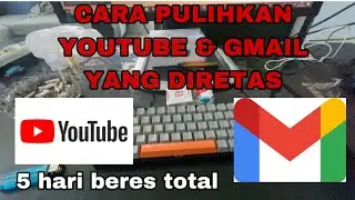 Cara mengembalikan akun youtube dan gmail yang di hack ⁉️