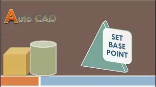 Introduction to Set Base Point in Autocad