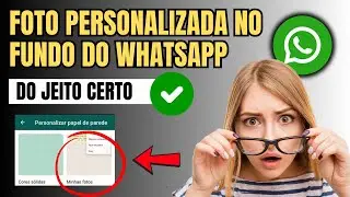 COMO COLOCAR FOTO NO FUNDO DE CONVERSA DO WHATSAPP