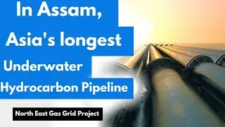 #Asia’s Longest and world 2nd longest Underwater Hydrocarbon Pipeline #currentaffairs