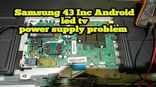 Samsung 43 Inc Android led tv power supply problem #samsungtv