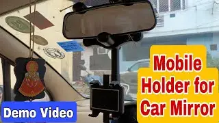 Mobile holder for car mirror | Demo Video | mobile holder for car