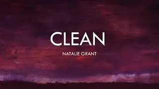 Clean by Natalie Grant
