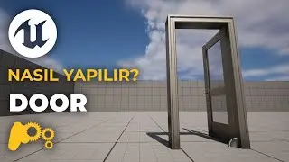 Kapı nasıl yapılır? | Unreal Engine 5 ile nasıl yapılır?