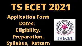 TS ECET 2021: Application Form, Date, Eligibility, Pattern, Syllabus