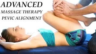 Pelvic Alignment Techniques Advanced Massage Therapy for Low Back Pain & Sciatica