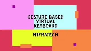 Gesture controlled virtual keyboard mifratech image processing project for final year cse students