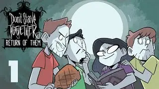 Don't Starve Together (Season 4) - #1 - WE BACK (Return of Them Beta)