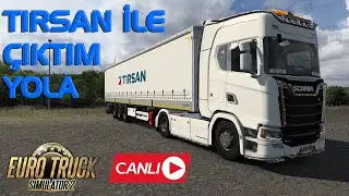 Tırsan İle Çıktım Yola !! Birlikte Sürelim .. Ets 2 - 1.48 West Balkan Canlı