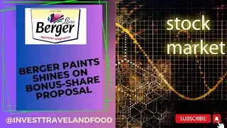 Don't Miss Out on Berger Paints' Game-Changing Bonus-Share Proposal |best stocks