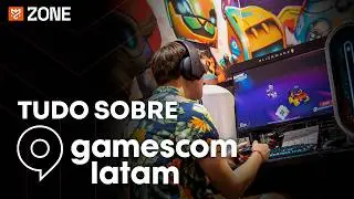 GAMESCOM LATAM: TUDO sobre o MAIOR evento de games do mundo no Brasil! | Zone