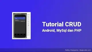 Tutorial Android dan Mysql | Membuat Halaman Android Edit Data #10