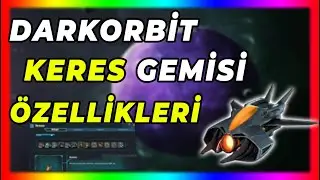 Darkorbit Keres Gemisi Detaylı İncelemesi