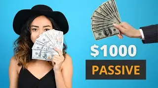 How To Make PASSIVE INCOME With $1,000 | Make Money Online