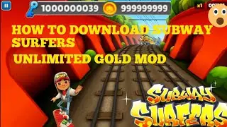 HOW TO DOWNLOAD SUBWAY SURFERS UNLIMITED GOLD MOD