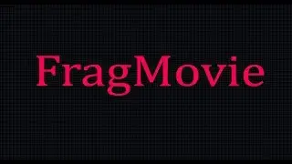 FragMovie //Ксго
