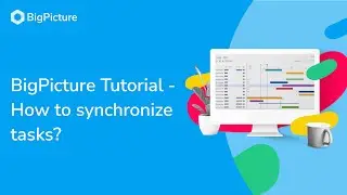 BigPicture Tutorial - How to synchronize tasks?