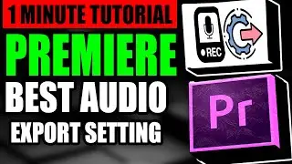Best Audio Export Setting Adobe Premiere Pro (Step by Step Guide – Full Tutorial)
