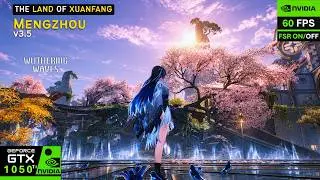 Can GTX 1050 Ti 4GB Still Run Wuthering Waves 3.5? 😭 Mengzhou FPS Test!
