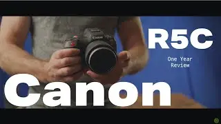 CANON R5C- one year REVEIW