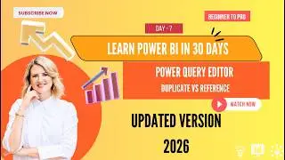 Power BI Full Course 2026 | Day 7 -  Duplicate vs Reference | Learn Power BI in 30 Days