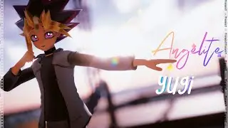 【Yu-Gi-Oh! MMD】 Yugi - Angelite (Remake 2024) [60fps]
