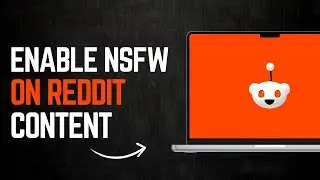 How to Enable NSFW Content on Reddit | How to Show NSFW Reddit