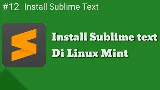 Install sublime text 3 | Linux Mint