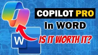 Microsoft Word with AI Copilot Pro Tutorial: Is it worth it?